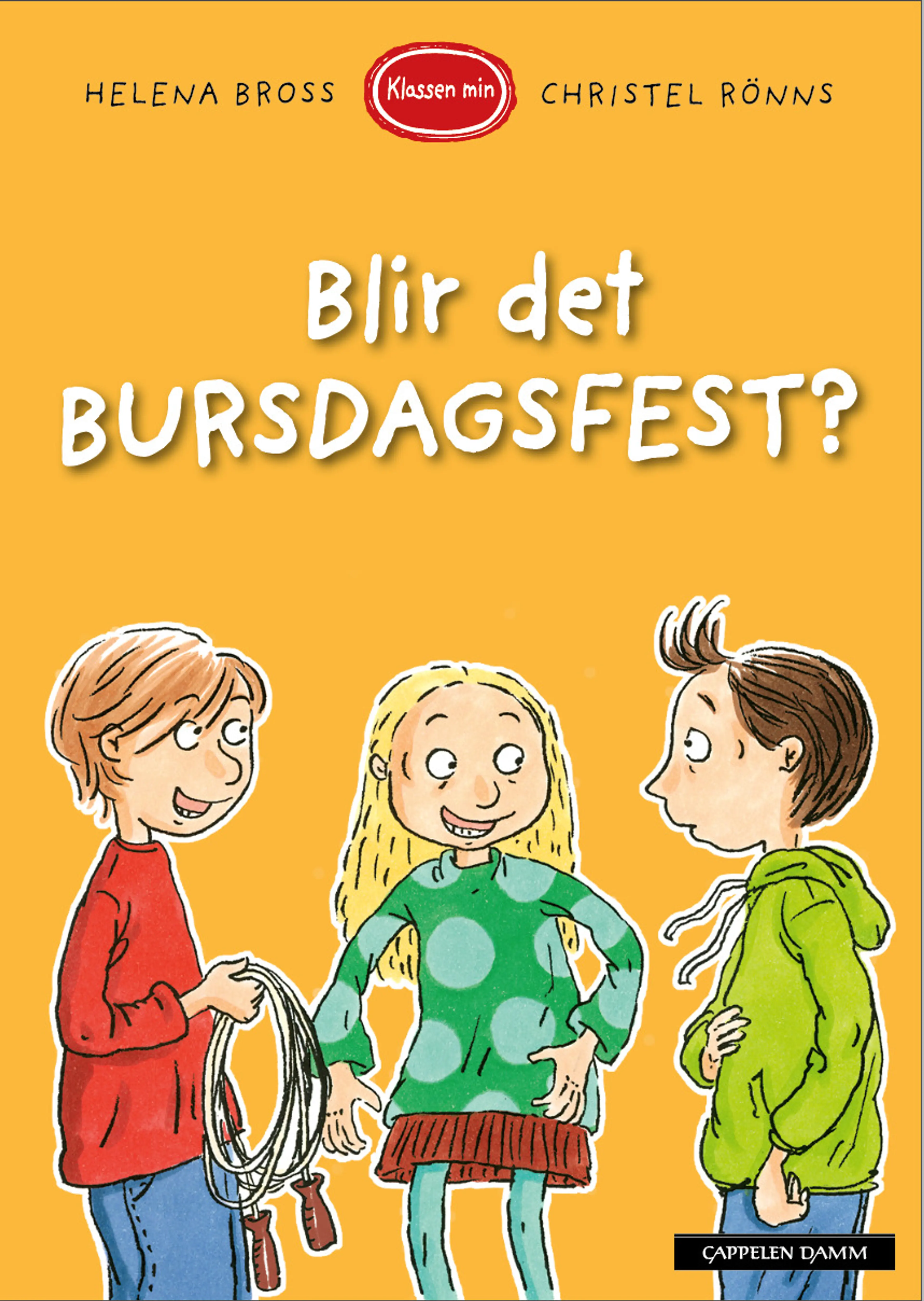 Omslag Klassen min - Blir det bursdagsfest? av Helena Bross (Ebok)