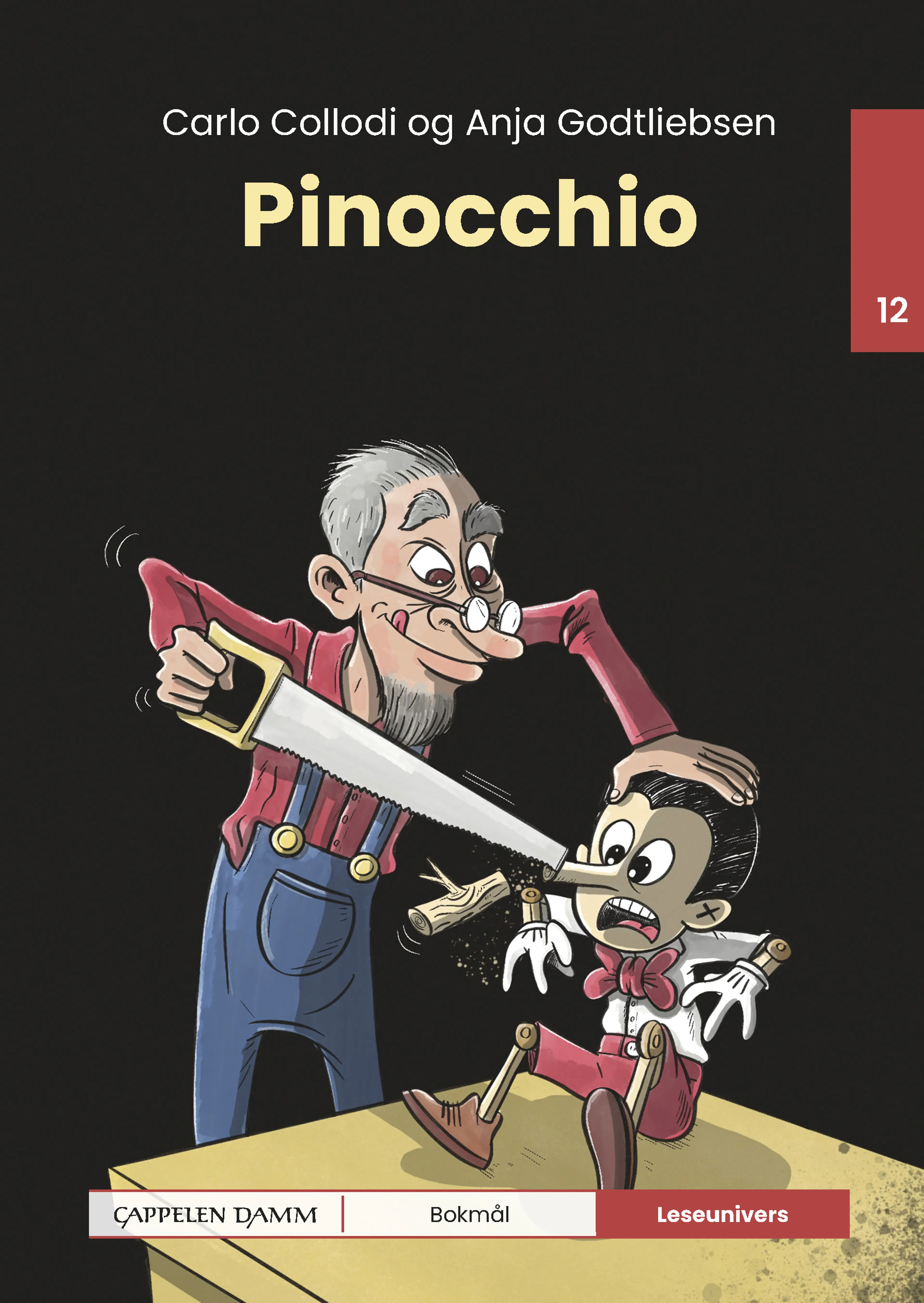 Omslag Leseunivers 12: Pinocchio av Carlo Collodi og Anja Godtliebsen (Innbundet)