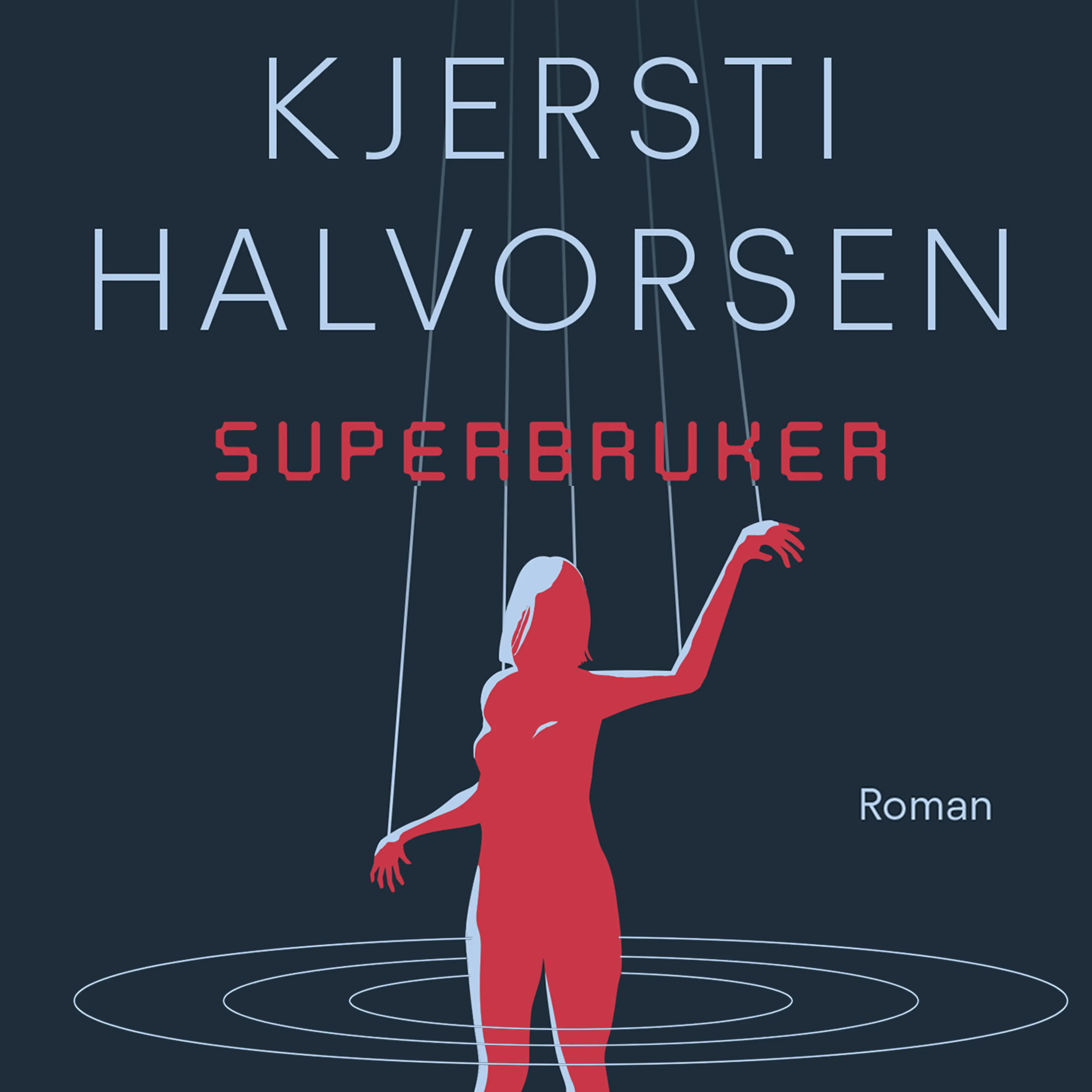 Omslag Superbruker av Kjersti Halvorsen (Lydbok)