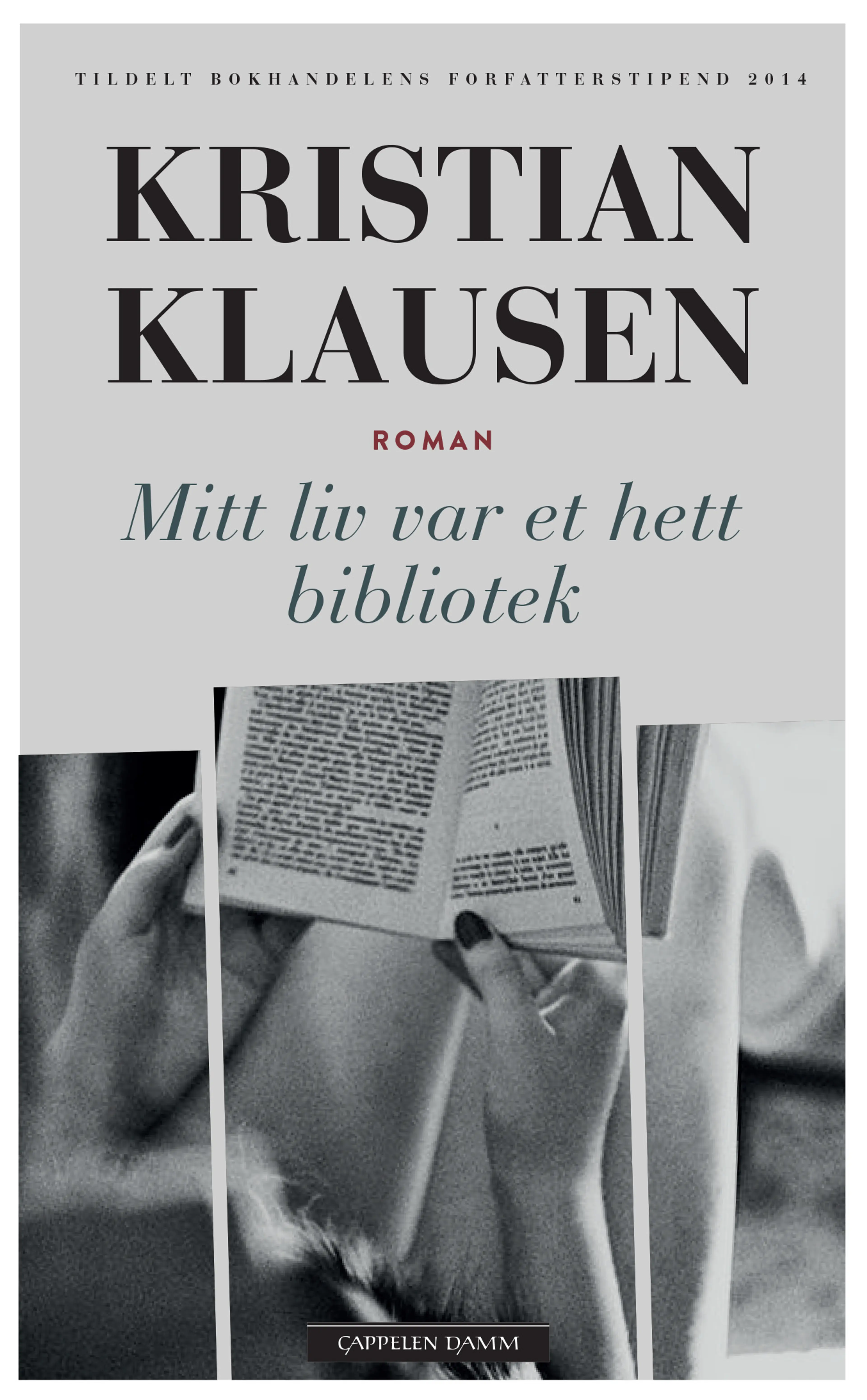 Omslag Mitt liv var et hett bibliotek av Kristian Klausen (Heftet)
