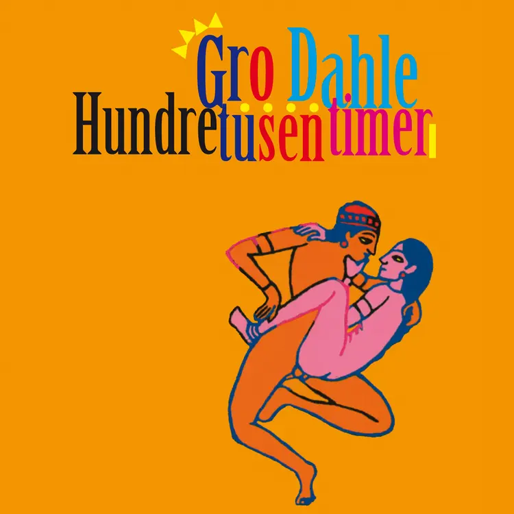 Omslag Hundre tusen timer av Gro Dahle (Lydbok)