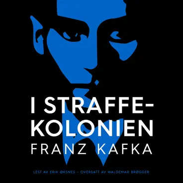 Omslag I straffekolonien av Franz Kafka (Lydbok)