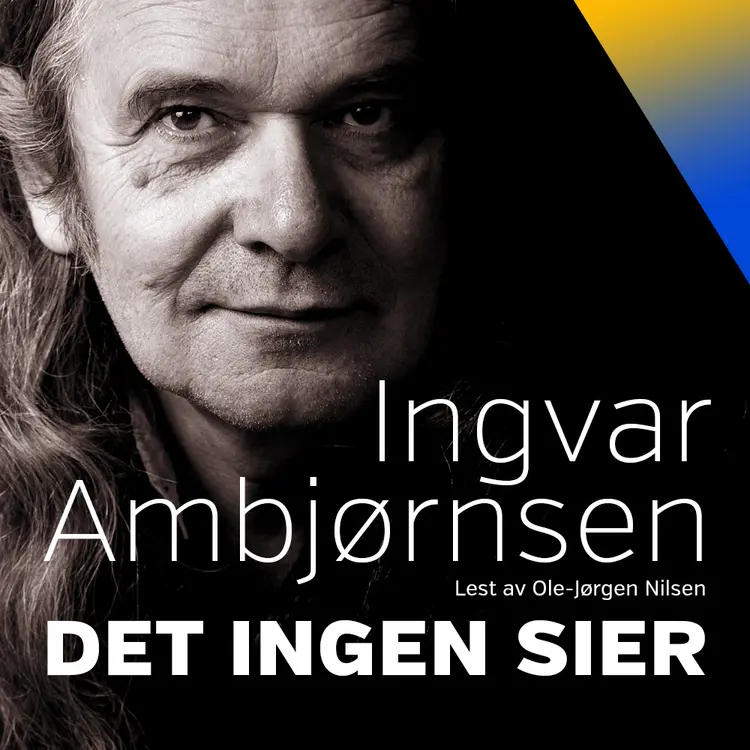 Omslag Det ingen sier av Ingvar Ambjørnsen (Lydbok)