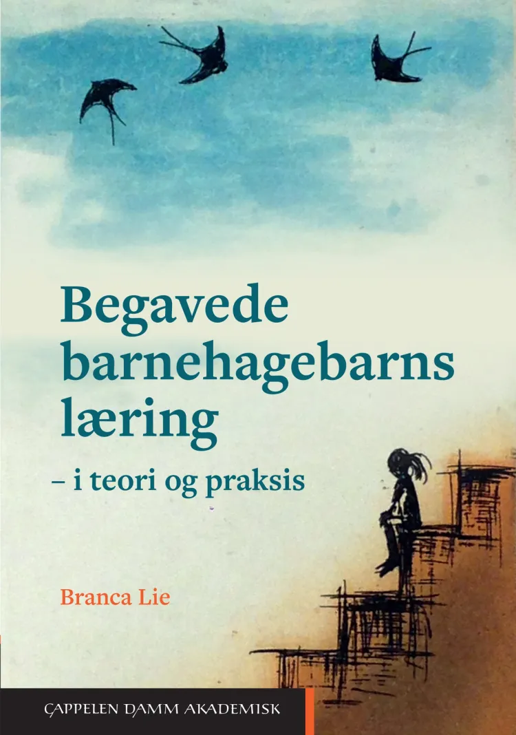 Omslag Begavede barnehagebarns læring i teori og praksis av Branca Lie (Heftet)
