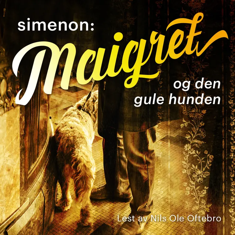 Omslag Maigret og den gule hunden av Georges Simenon (Lydbok)
