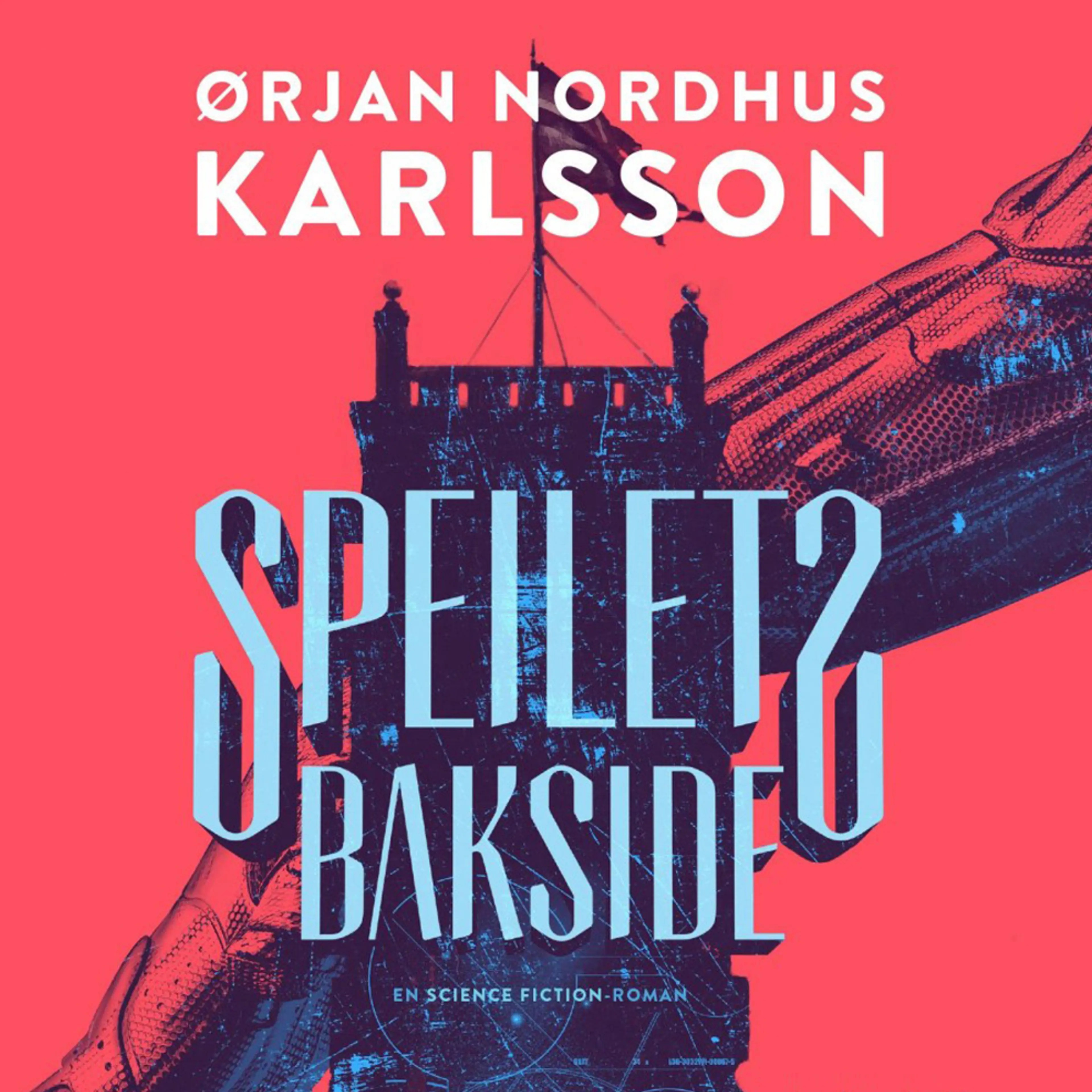Omslag Speilets bakside av Ørjan Nordhus Karlsson (Lydbok)