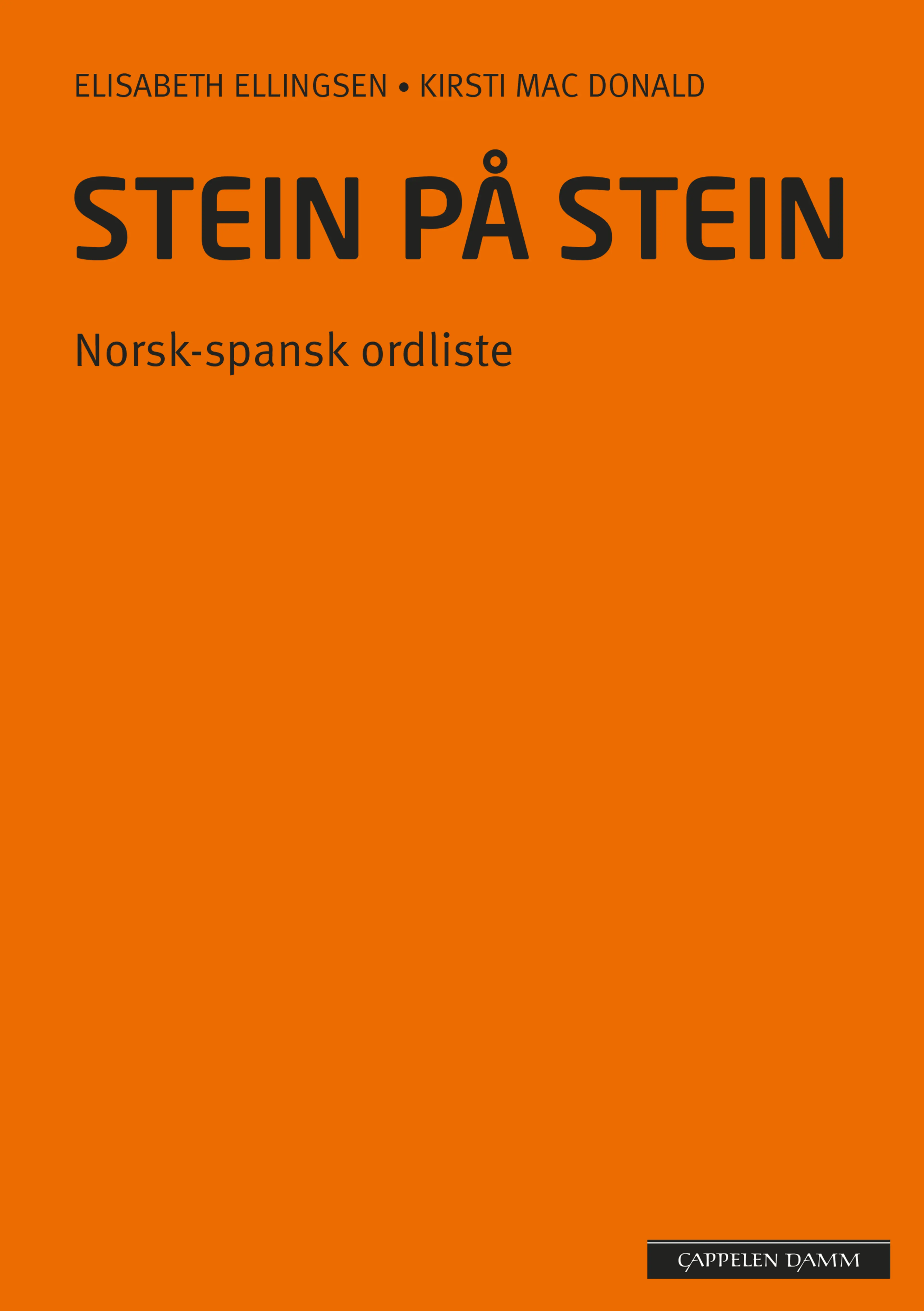 Omslag Stein på stein Norsk-spansk ordliste (2014) av Elisabeth Ellingsen og Kirsti Mac Donald (Heftet)