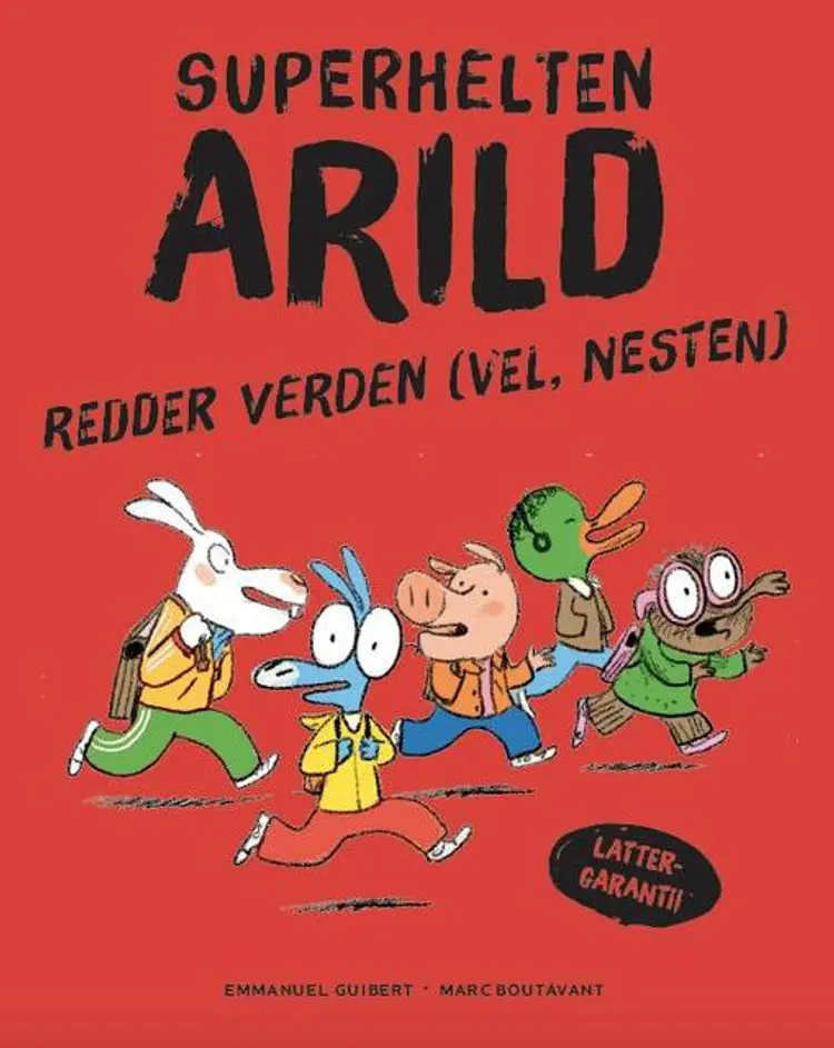 Omslag Superhelten Arild redder verden (vel, nesten) av Emmanuel Guibert (Innbundet)