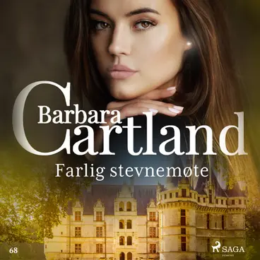 Omslag Farlig stevnemøte av Barbara Cartland (Lydbok)