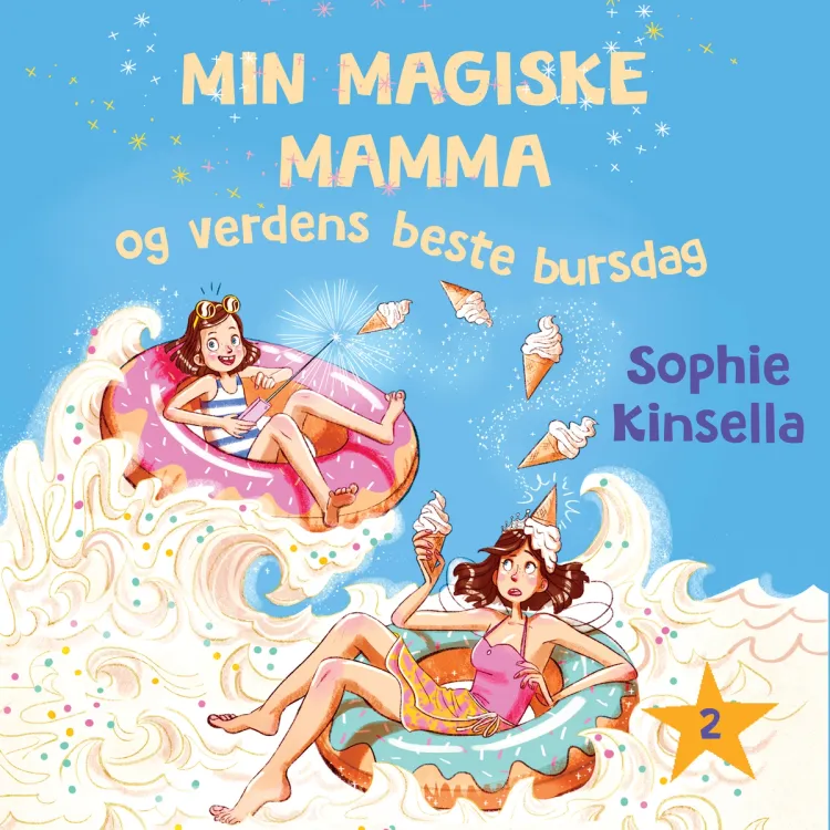 Omslag Min magiske mamma og verdens beste bursdag av Sophie Kinsella (Lydbok)