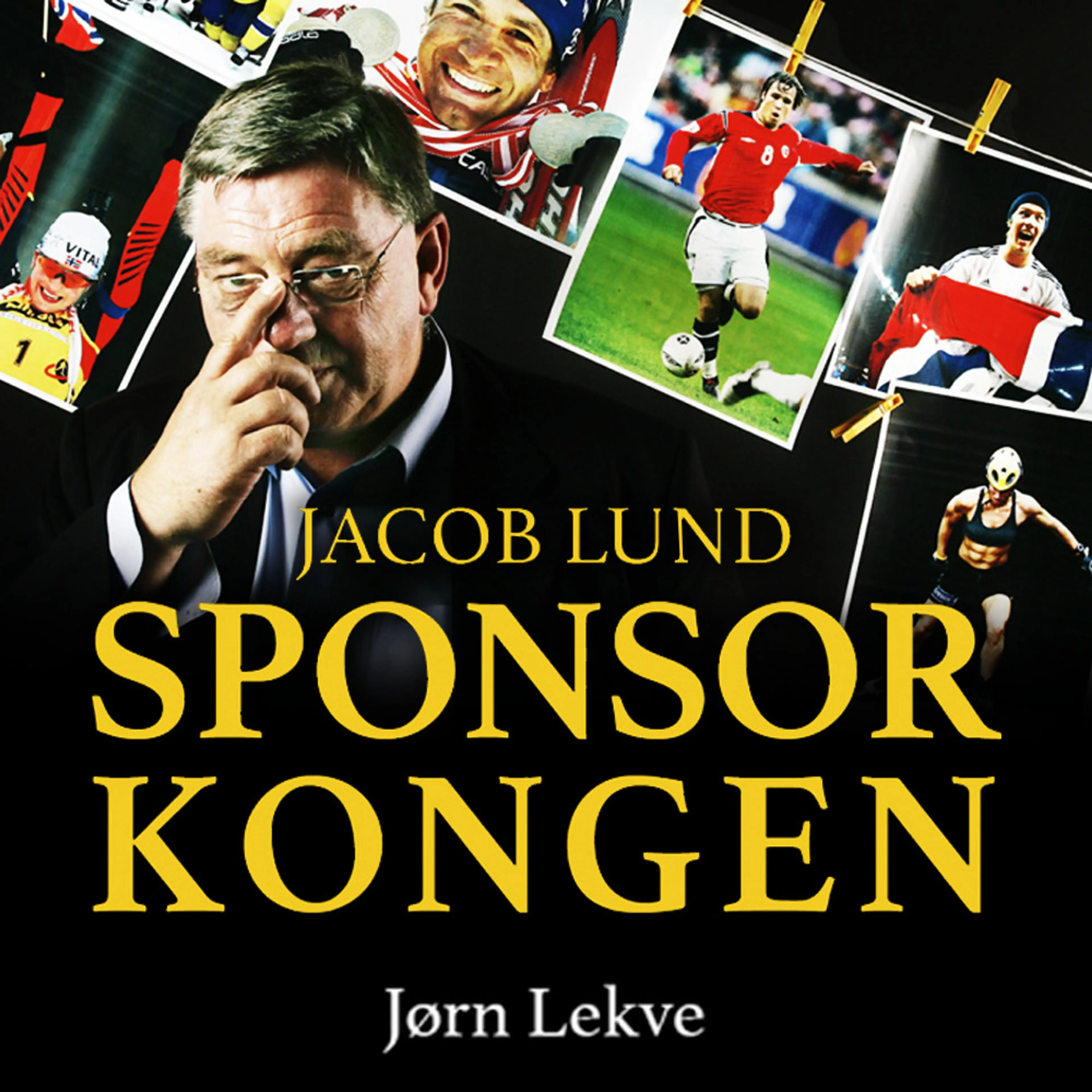 Omslag Jacob Lund - Sponsorkongen av Jørn Lekve (Lydbok)