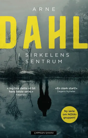 Omslag I sirkelens sentrum av Arne Dahl (Heftet)