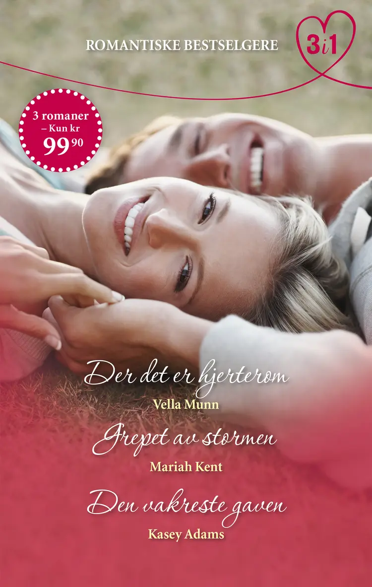 Omslag Der det er hjerterom / Grepet av stormen / Den vakreste gaven av Vella Munn, Mariah Kent og Kasey Adams (Ebok)