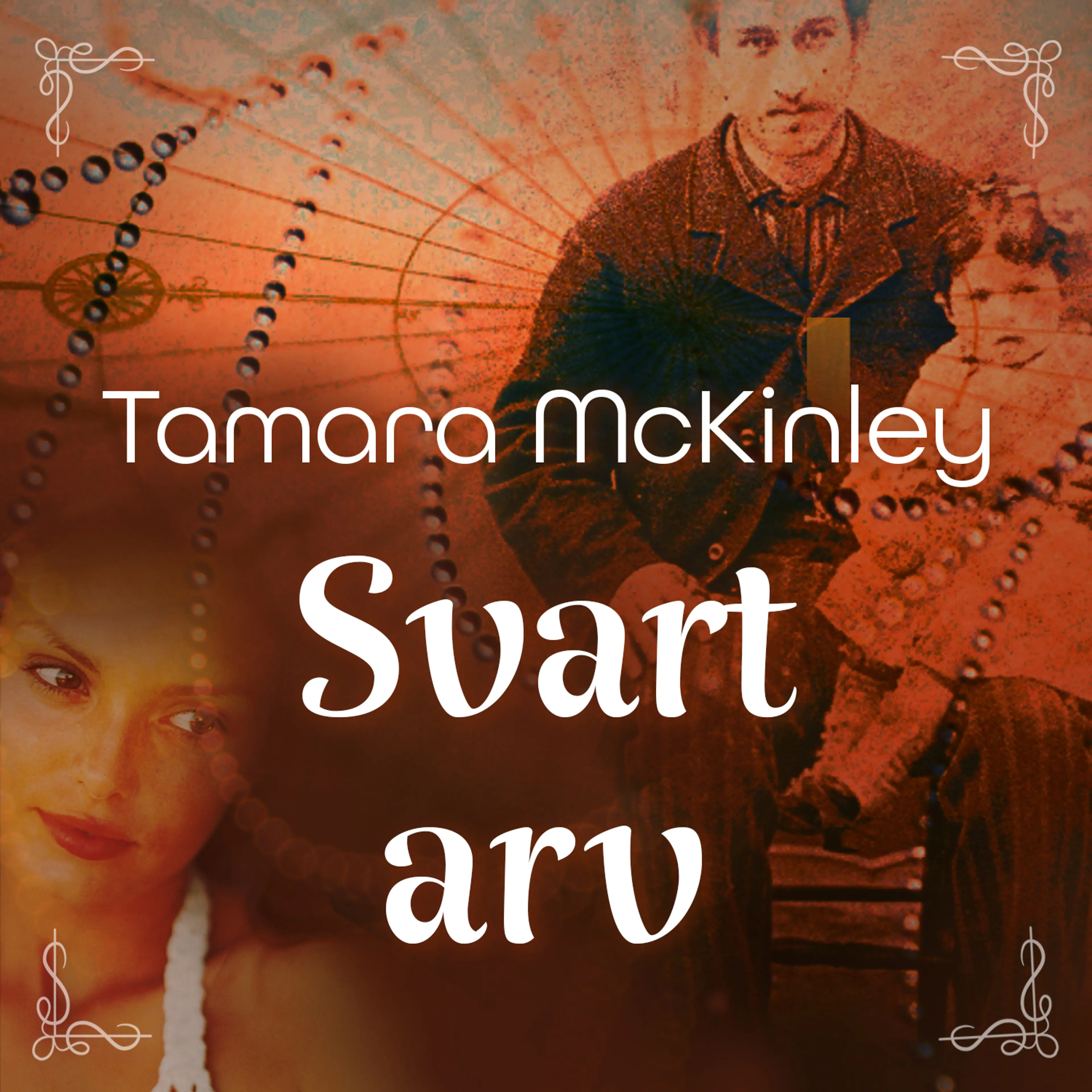 Omslag Svart arv av Tamara McKinley (Lydbok)