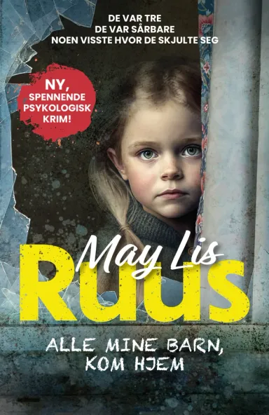 Omslag Alle mine barn, kom hjem av May Lis Ruus (Ebok)