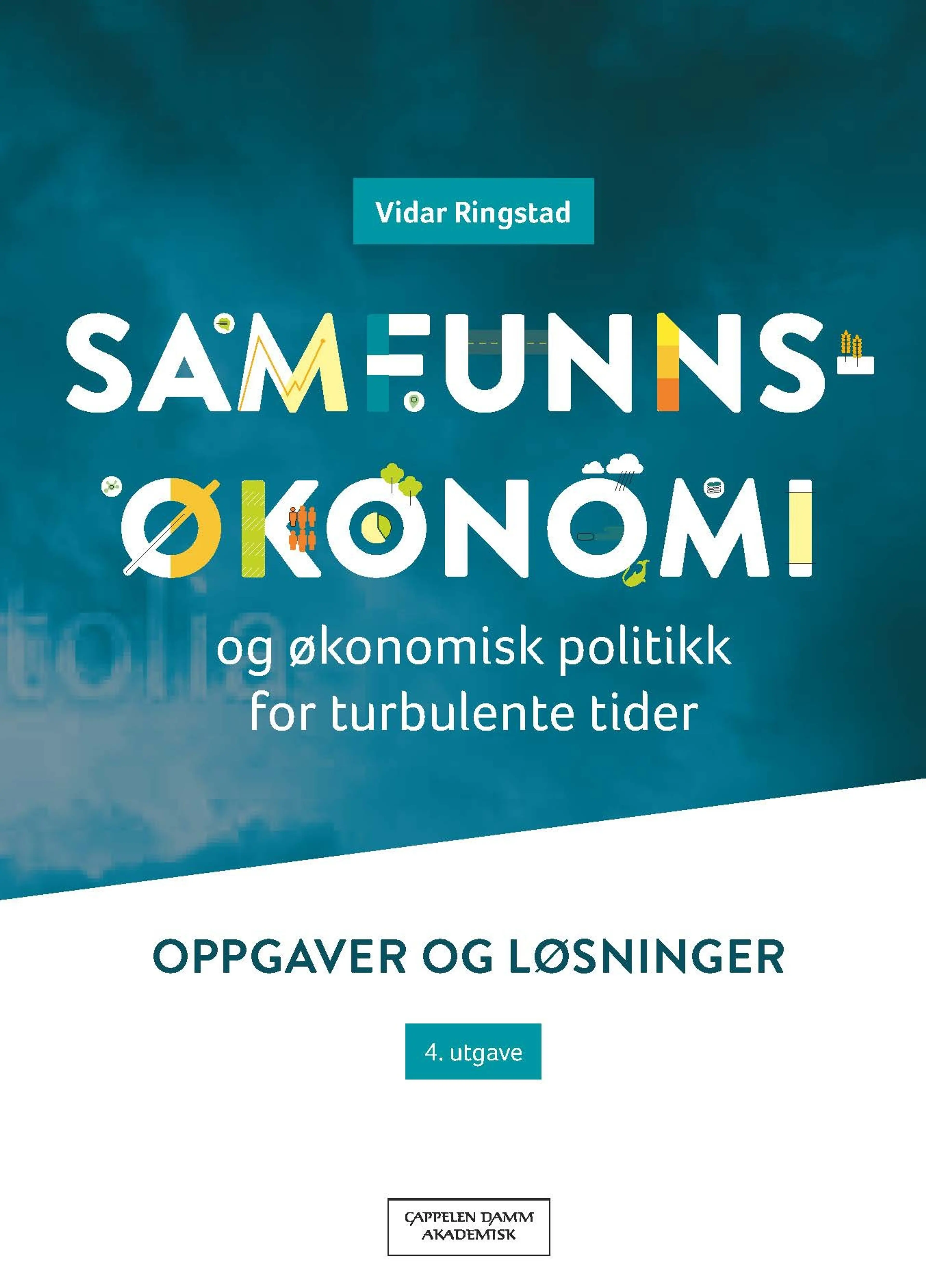 Omslag Samfunnsøkonomi og økonomisk politikk for turbulente tider av Vidar Ringstad (Heftet)