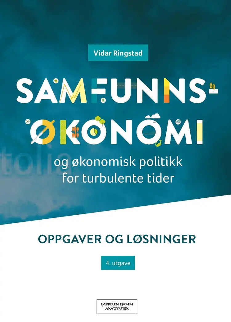 Omslag Samfunnsøkonomi og økonomisk politikk for turbulente tider av Vidar Ringstad (Heftet)