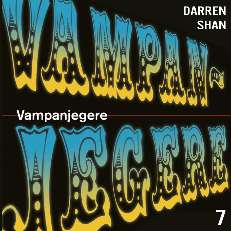 Omslag Vampanjegere av Darren Shan (Lydbok)