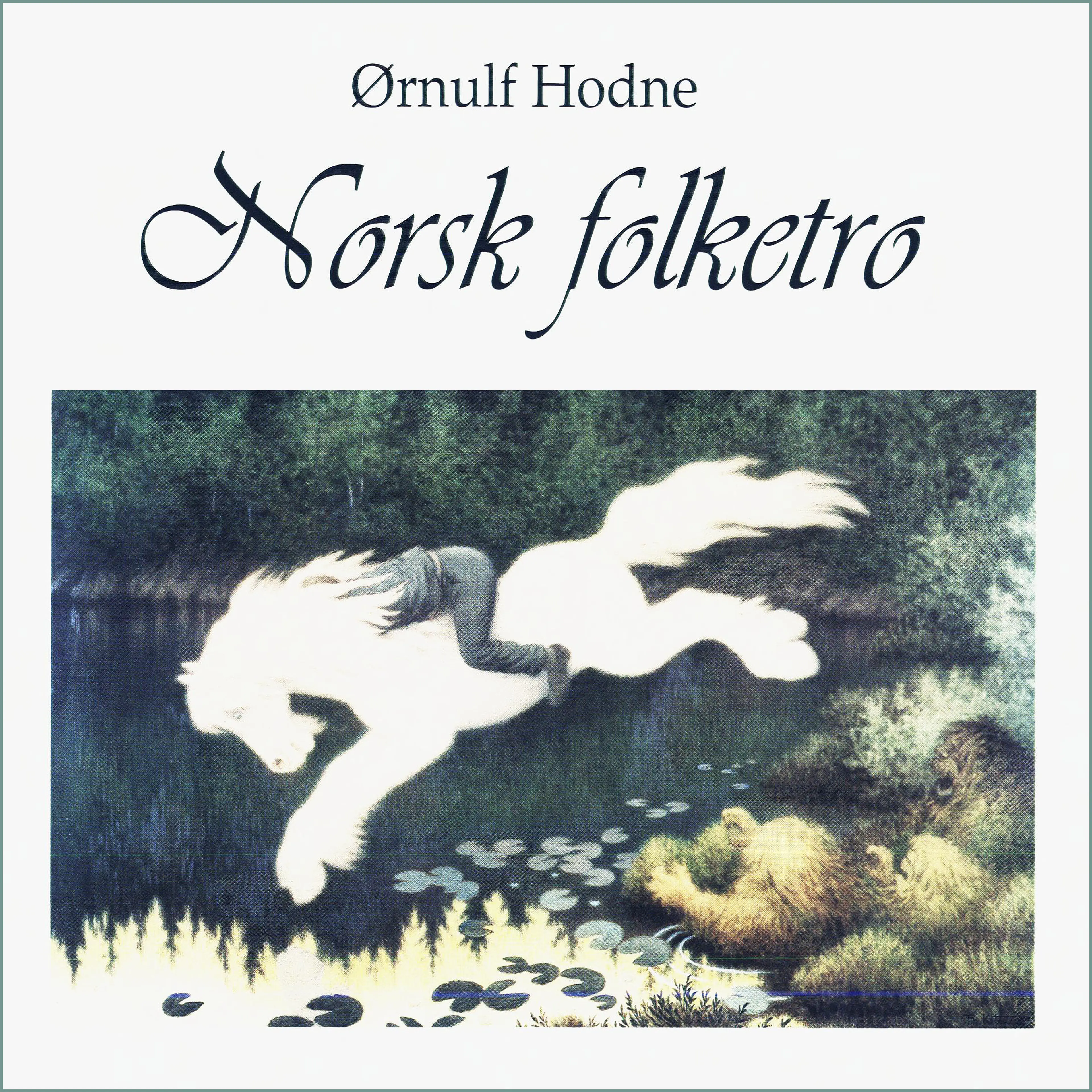 Omslag Norsk folketro av Ørnulf Hodne (Lydbok)