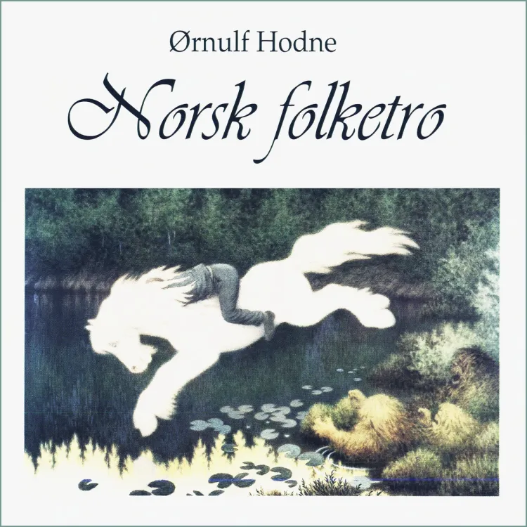 Omslag Norsk folketro av Ørnulf Hodne (Lydbok)