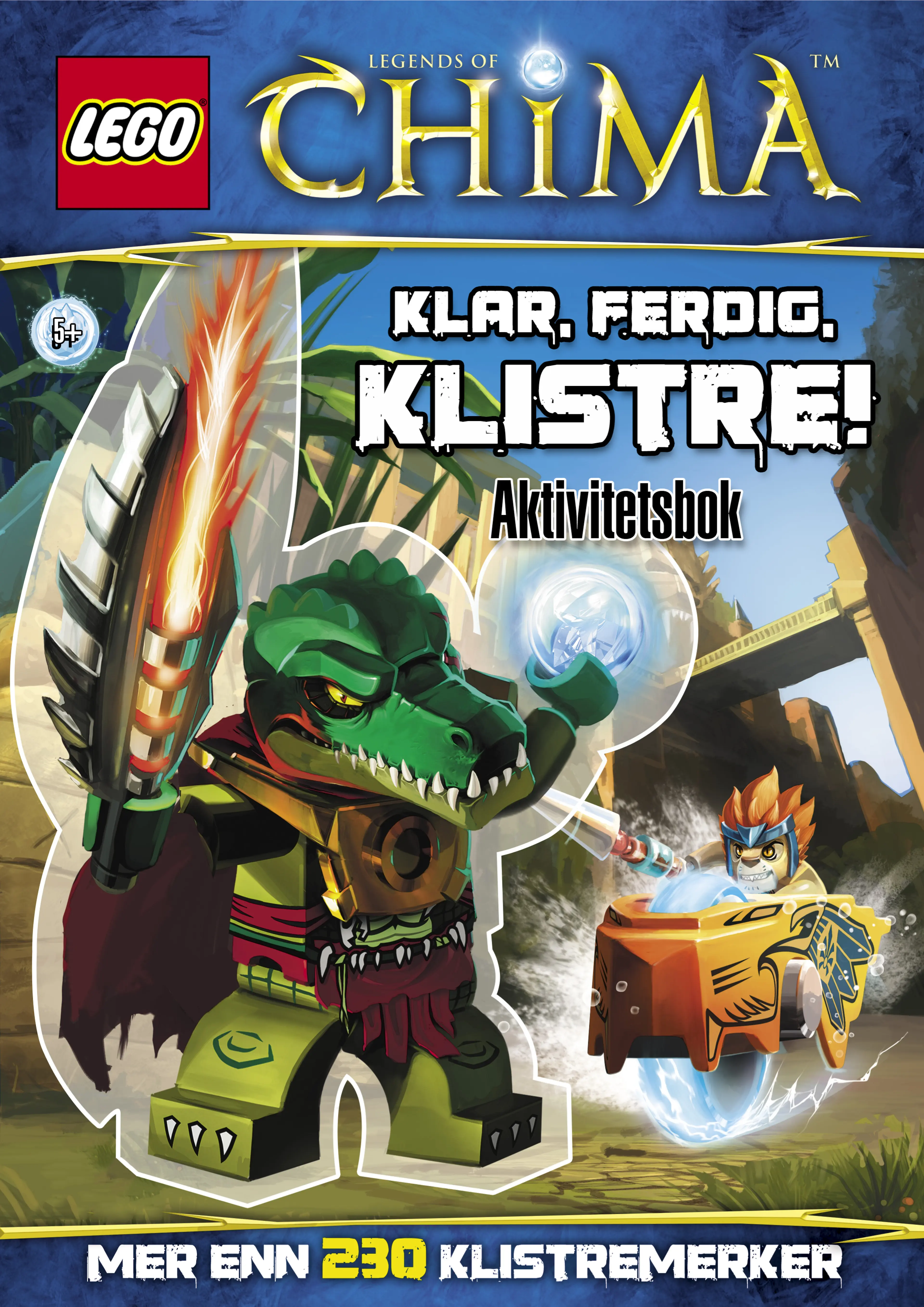 Omslag LEGO® LEGENDS OF CHIMA™ - Klar, ferdig, klistre! (Heftet)