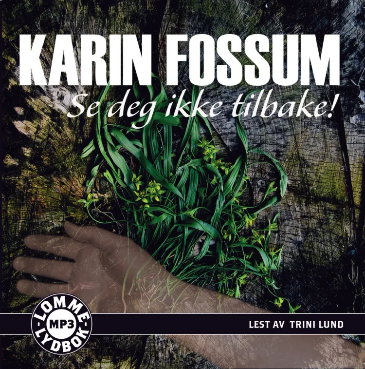 Omslag Se deg ikke tilbake! av Karin Fossum (CD)