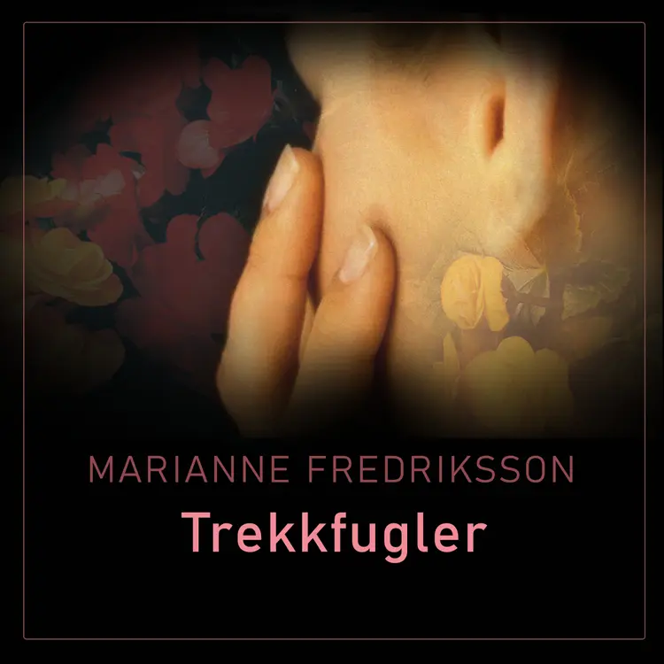 Omslag Trekkfugler av Marianne Fredriksson (Lydbok)