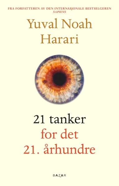 Omslag 21 tanker for det 21. århundre av Yuval Noah Harari (Innbundet)