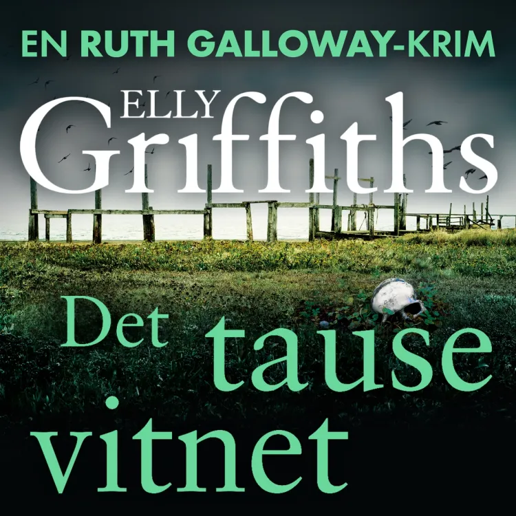 Omslag Det tause vitnet av Elly Griffiths (Lydbok)