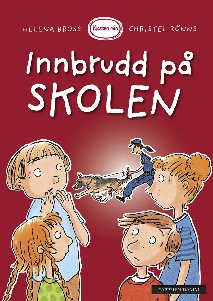 Omslag Klassen min - Innbrudd på skolen av Helena Bross (Innbundet)