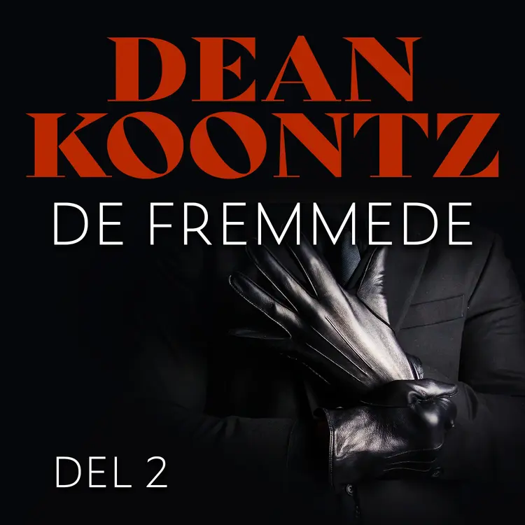 Omslag De fremmede - Del 2 av Dean Koontz (Lydbok)