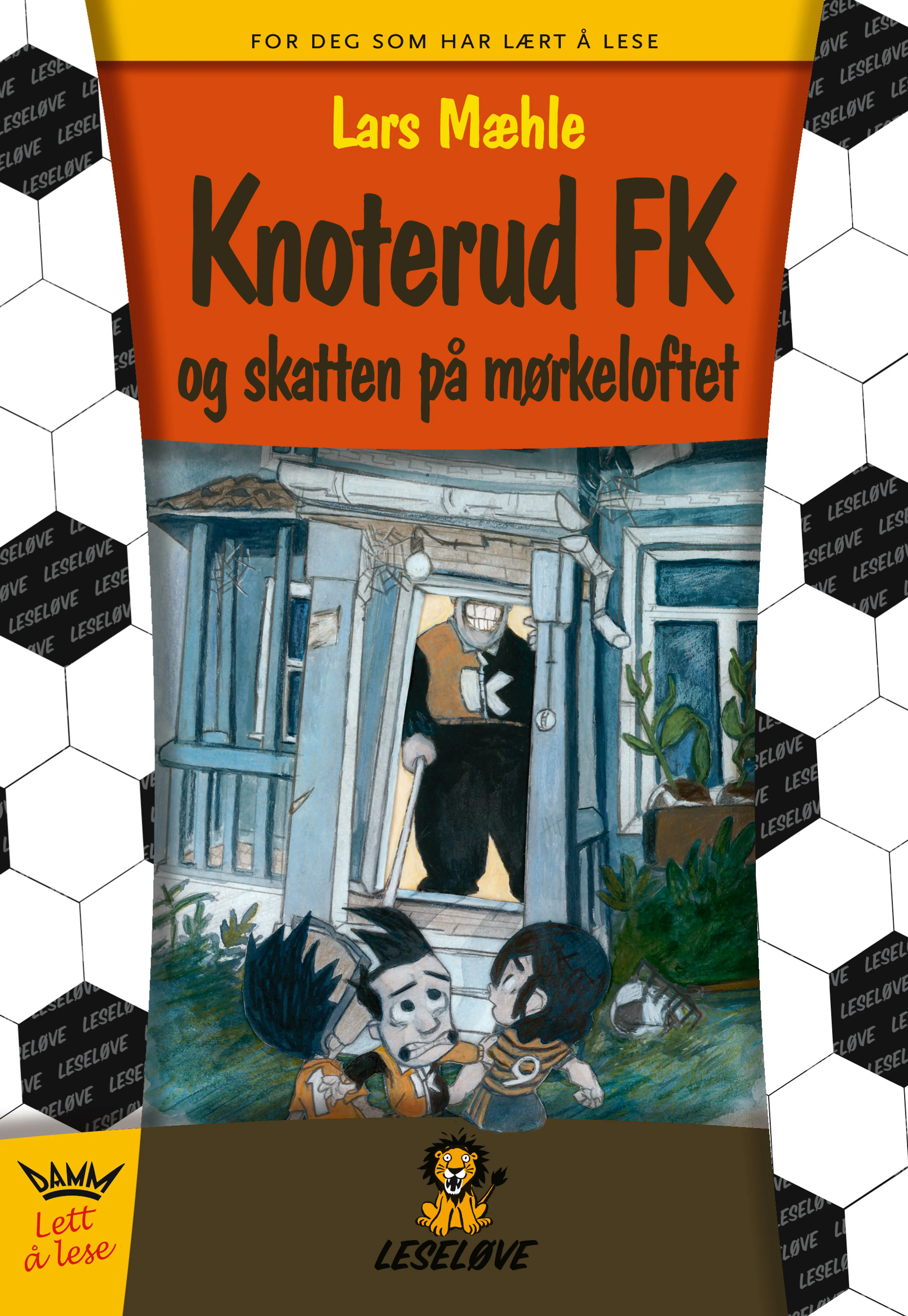 Omslag Leseløve - Knoterud FK og skatten på mørkeloftet av Lars Mæhle (Innbundet)