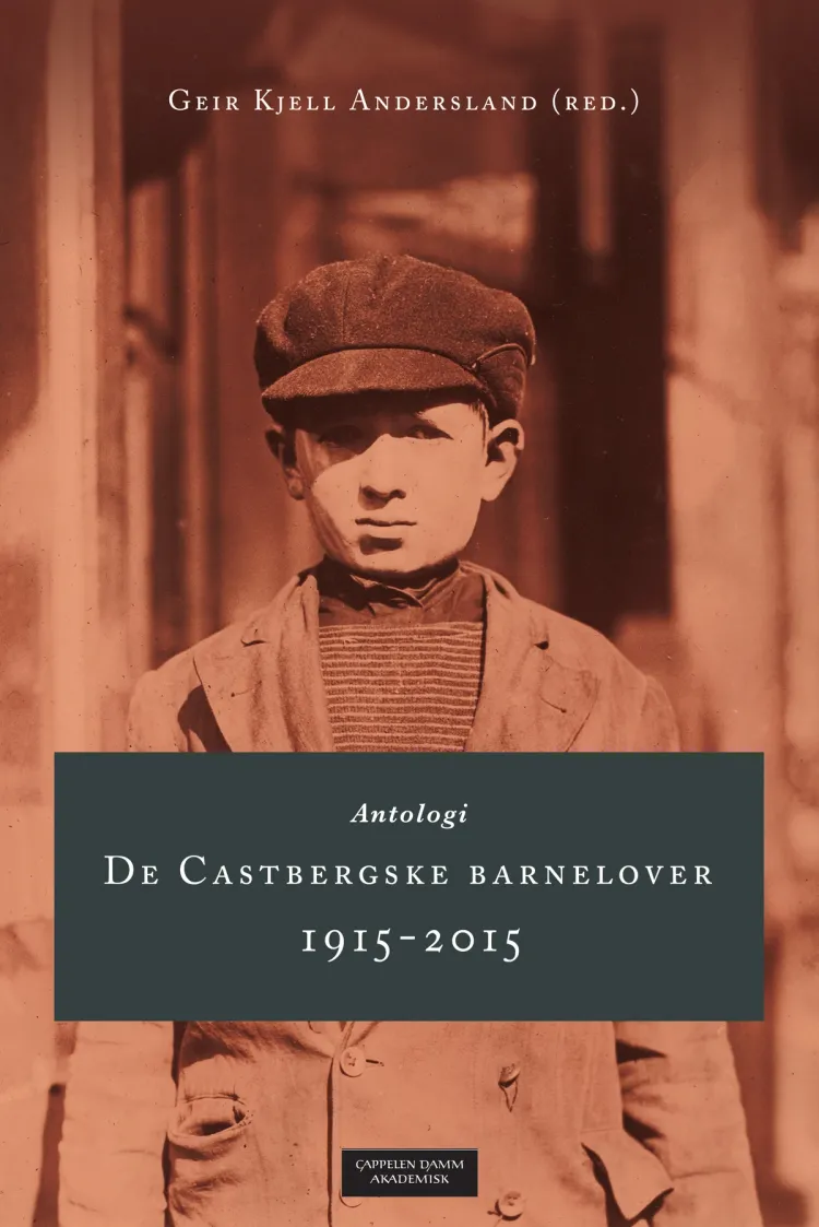 Omslag De Castbergske barnelover 1915-2015 av Geir Kjell Andersland (red.) (Ebok)