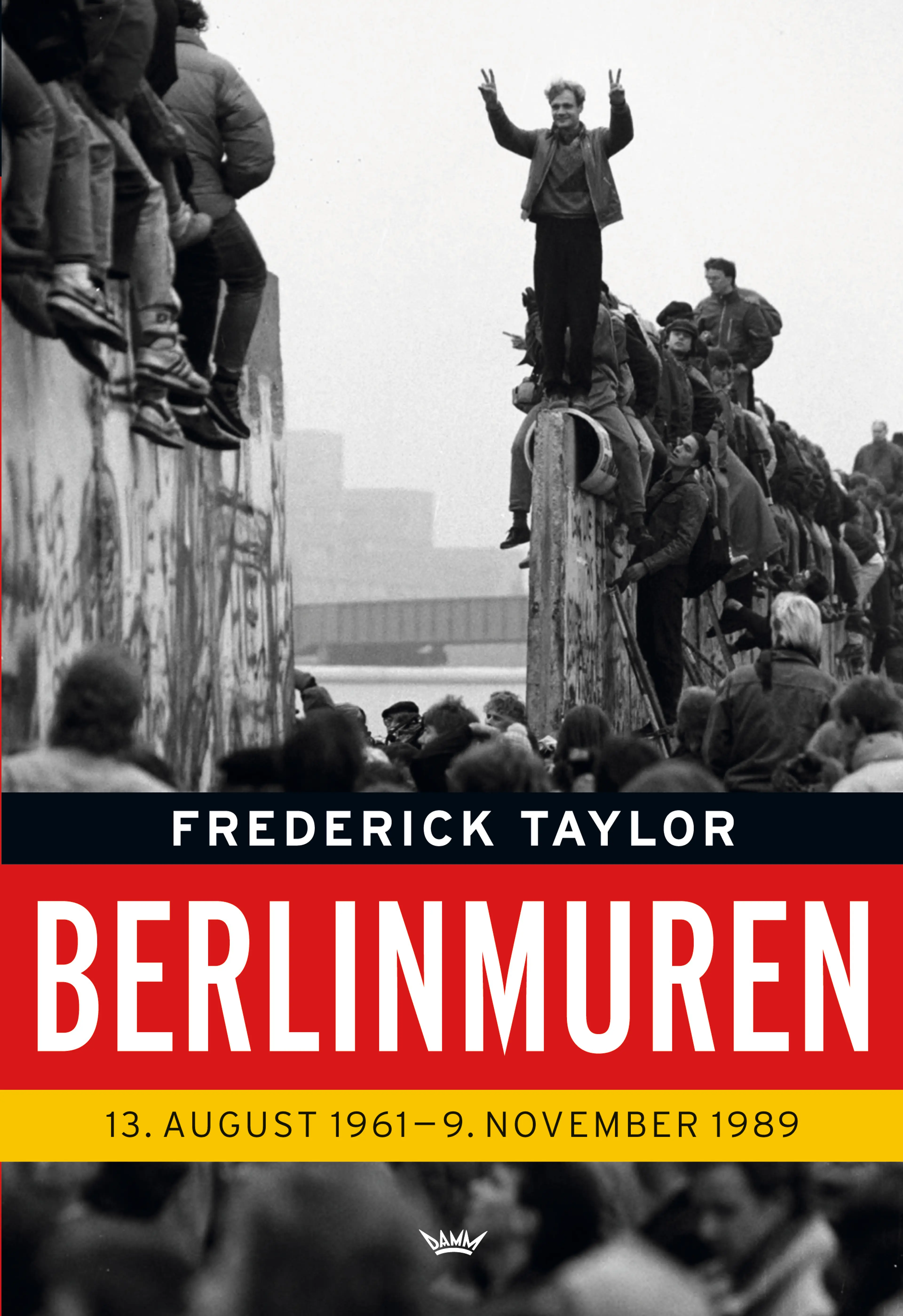 Omslag Berlinmuren av Frederick Taylor (Innbundet)