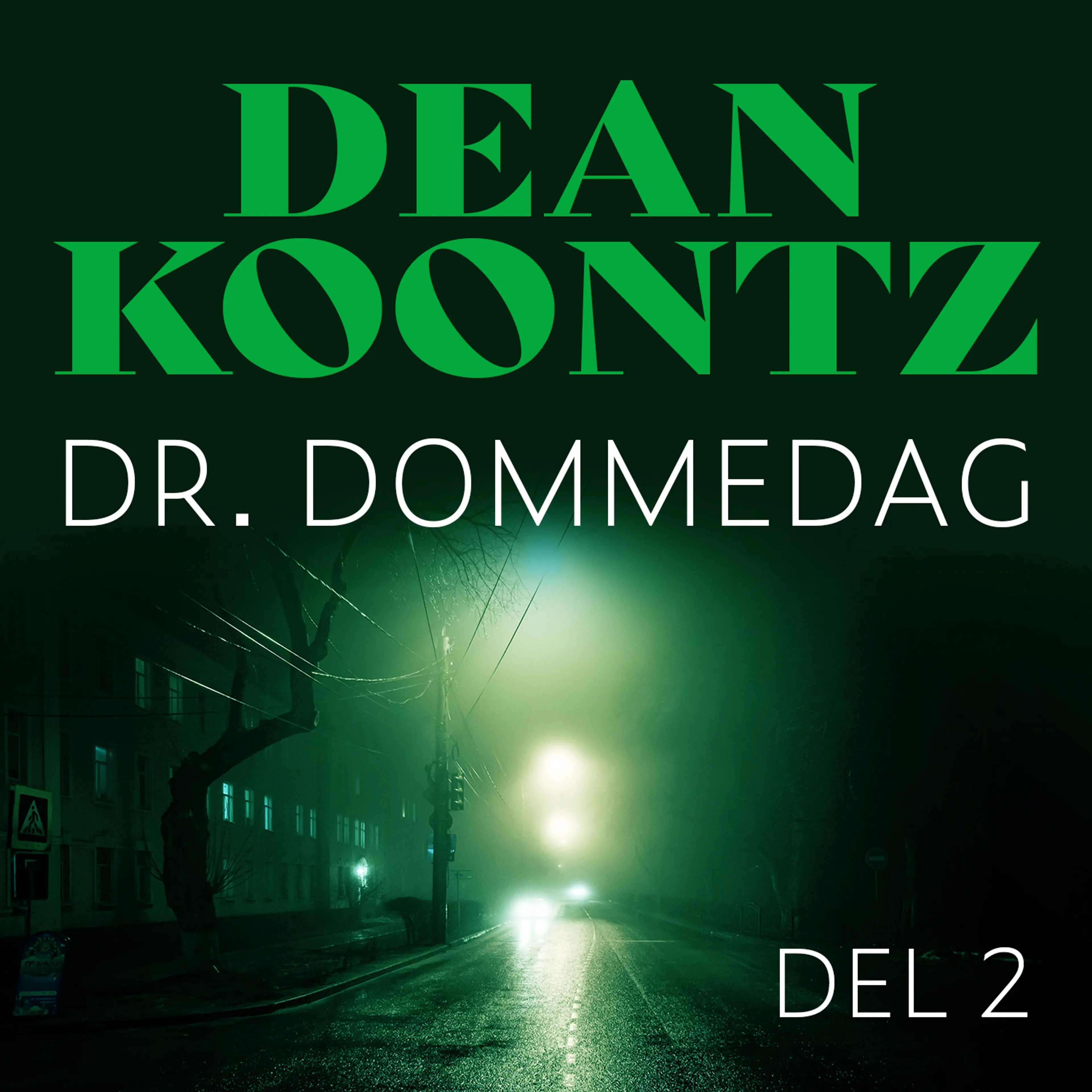 Omslag Dr. Dommedag - Del 2 av Dean Koontz (Lydbok)