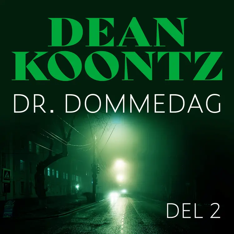 Omslag Dr. Dommedag - Del 2 av Dean Koontz (Lydbok)