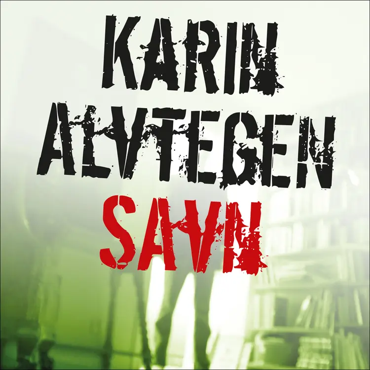 Omslag Savn av Karin Alvtegen (Lydbok)