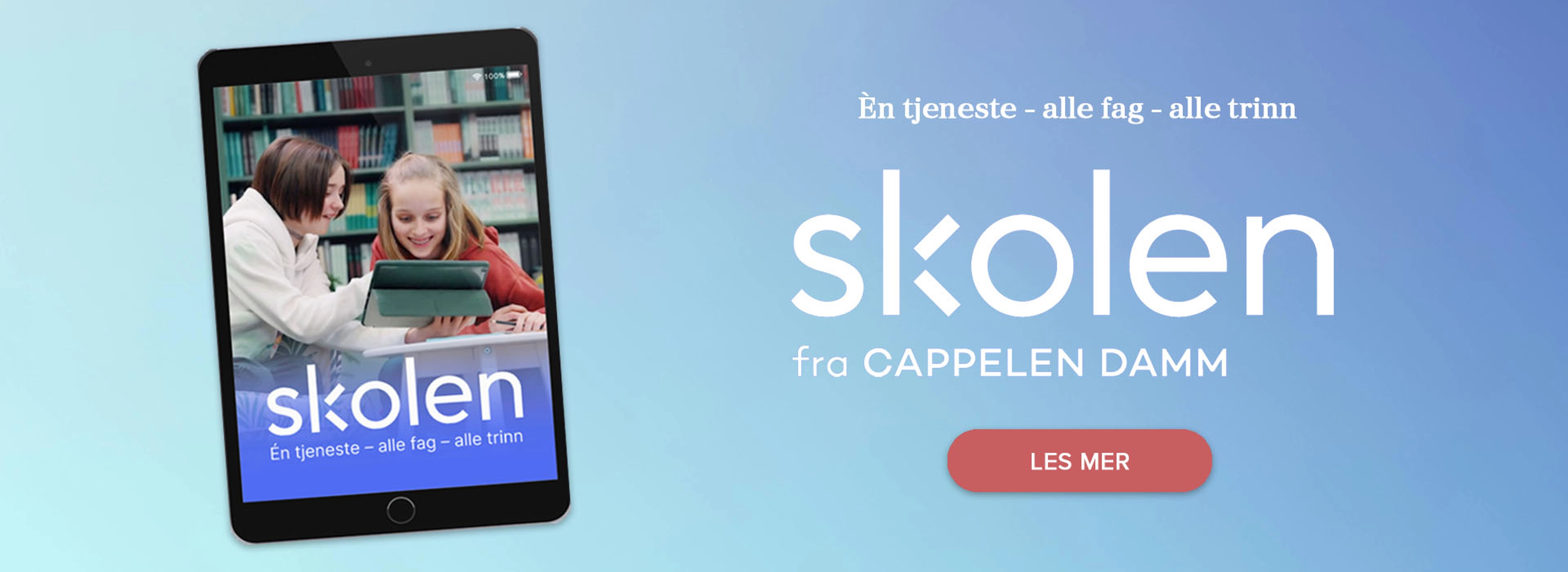 Én tjeneste, alle fag, alle trinn. Skolen fra Cappelen Damm - Les mer