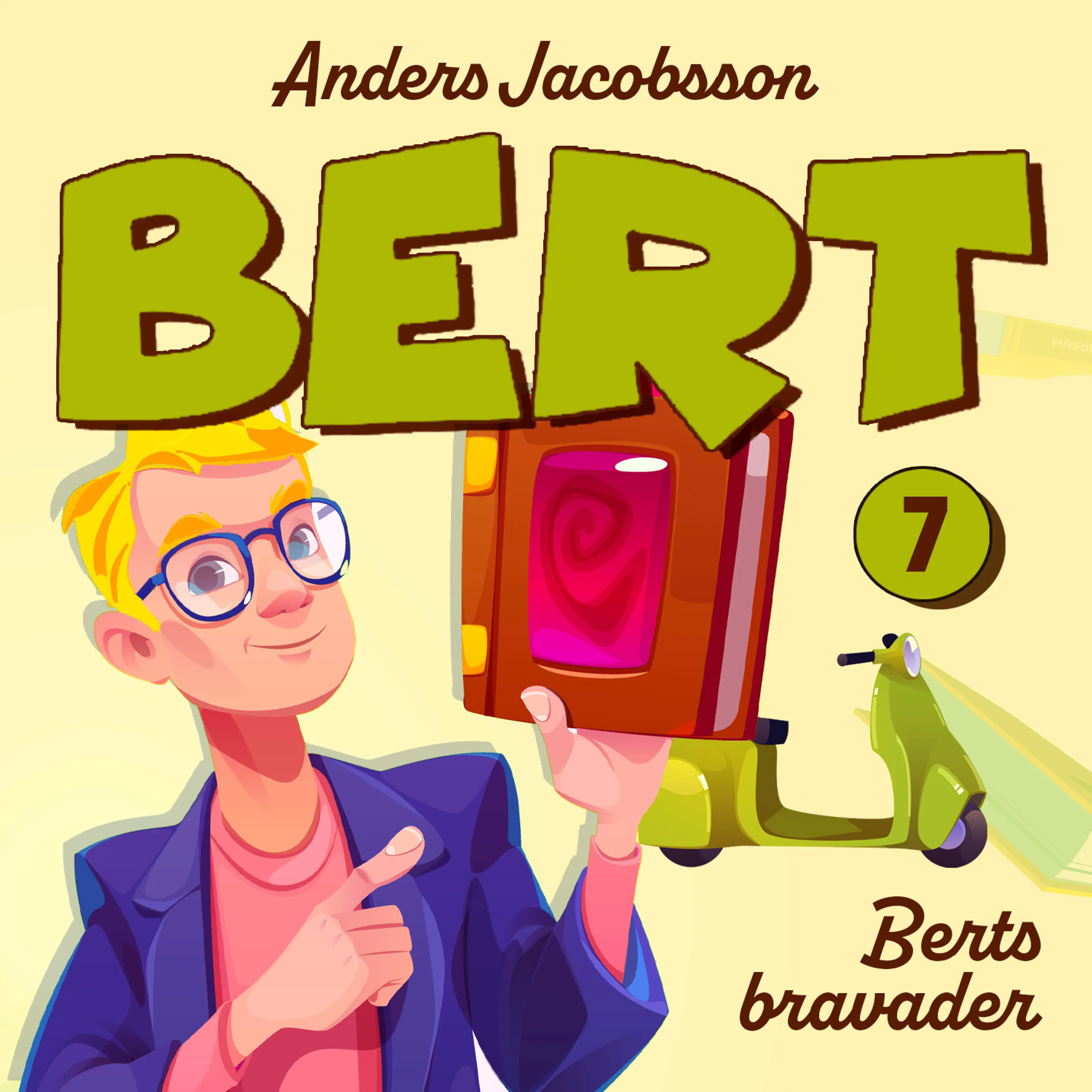 Omslag Berts bravader av Anders Jacobsson og Sören Olsson (Lydbok)