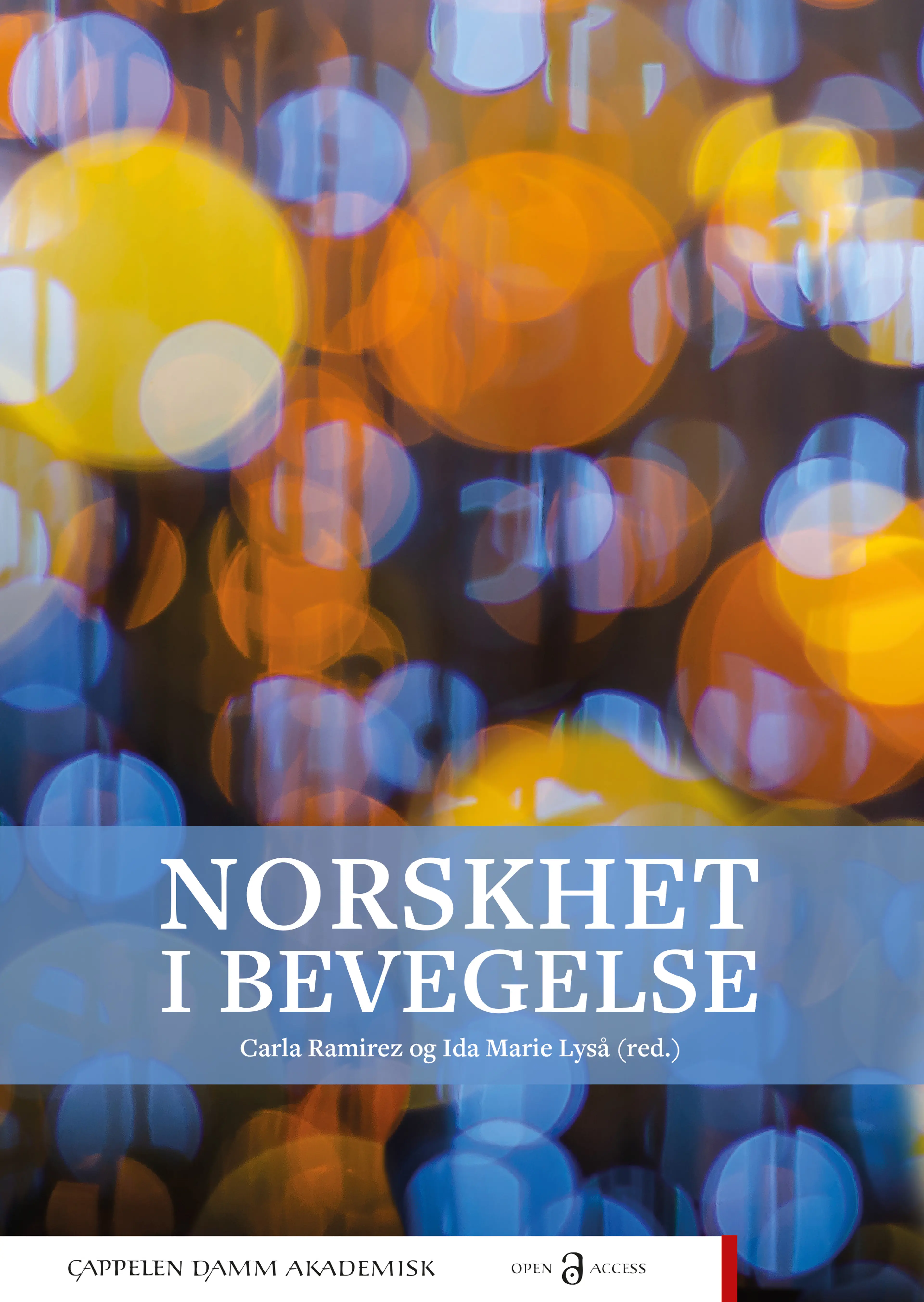 Omslag Norskhet i bevegelse av Carla Ramirez og Ida Marie Lyså (red.) (Ebok)