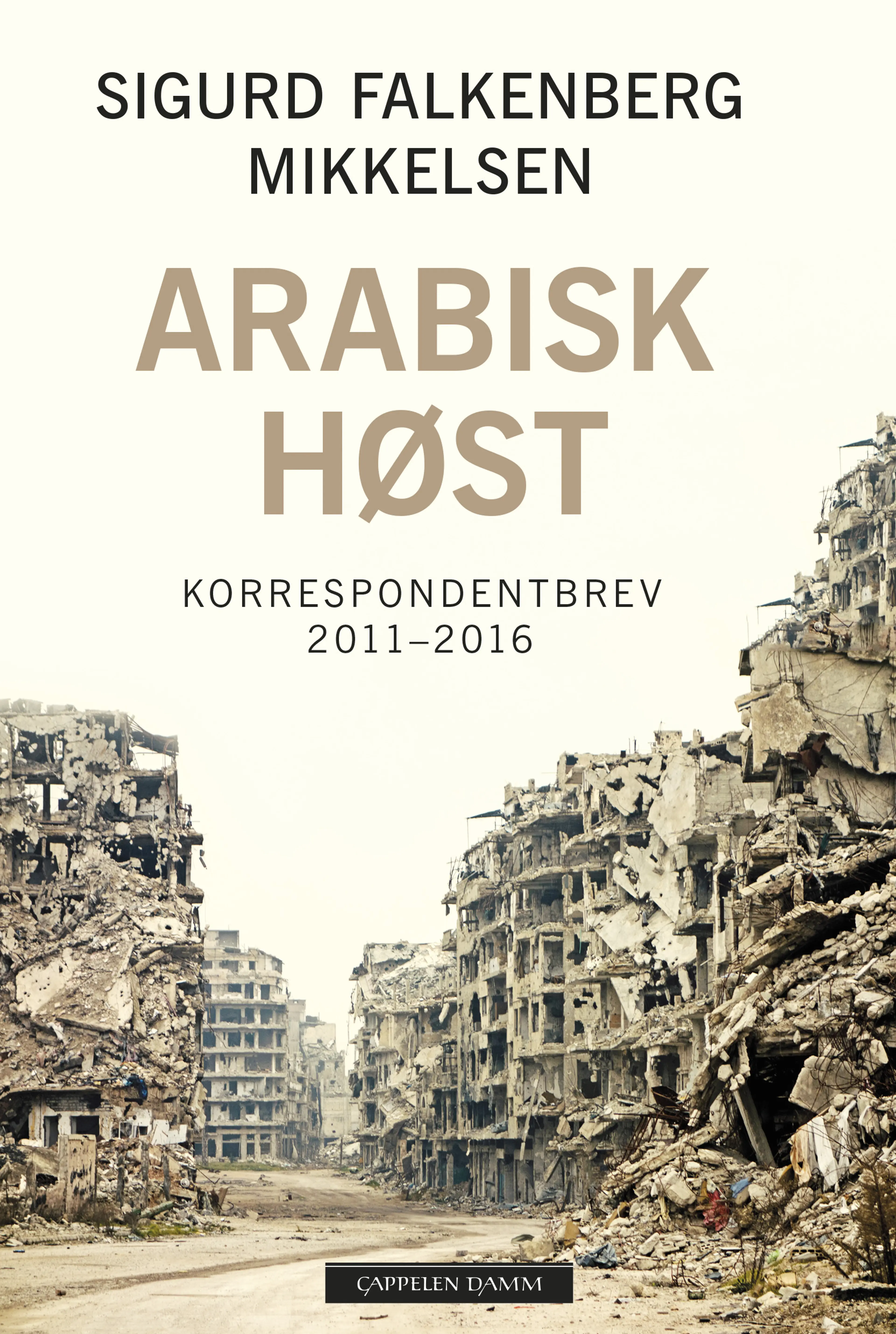 Omslag Arabisk høst av Sigurd Falkenberg Mikkelsen (Innbundet)