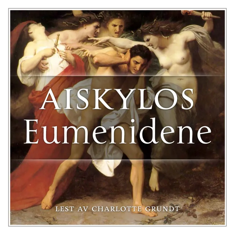 Omslag Orestien 3: Eumenidene av Aiskylos (Lydbok)