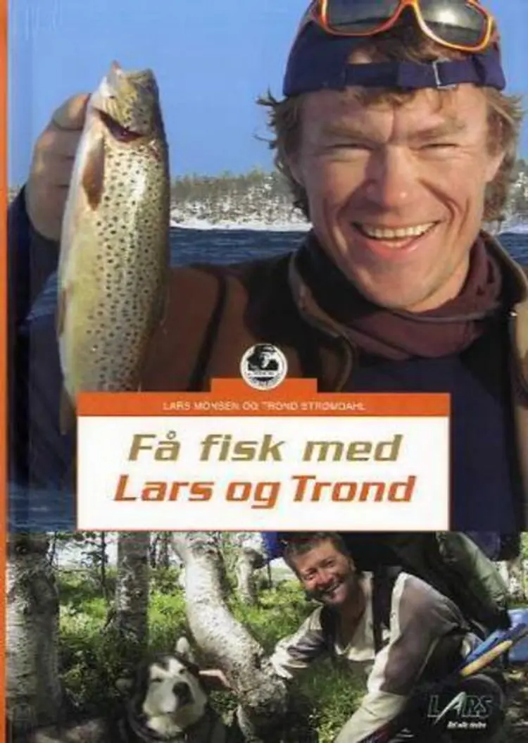 Omslag Få fisk med Lars og Trond av Lars Monsen og Trond Strømdahl (Innbundet)