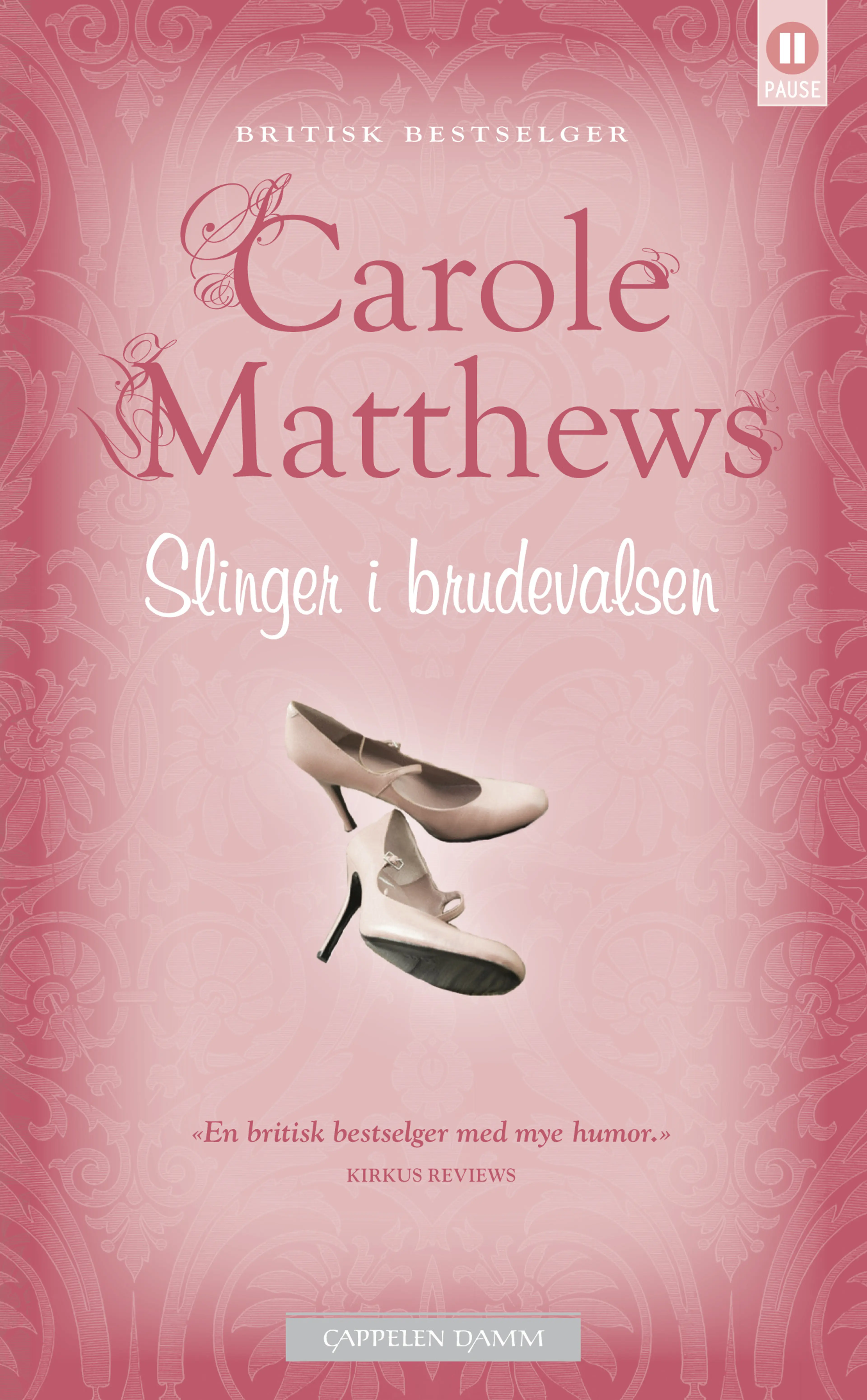 Omslag Slinger i brudevalsen av Carole Matthews (Heftet)