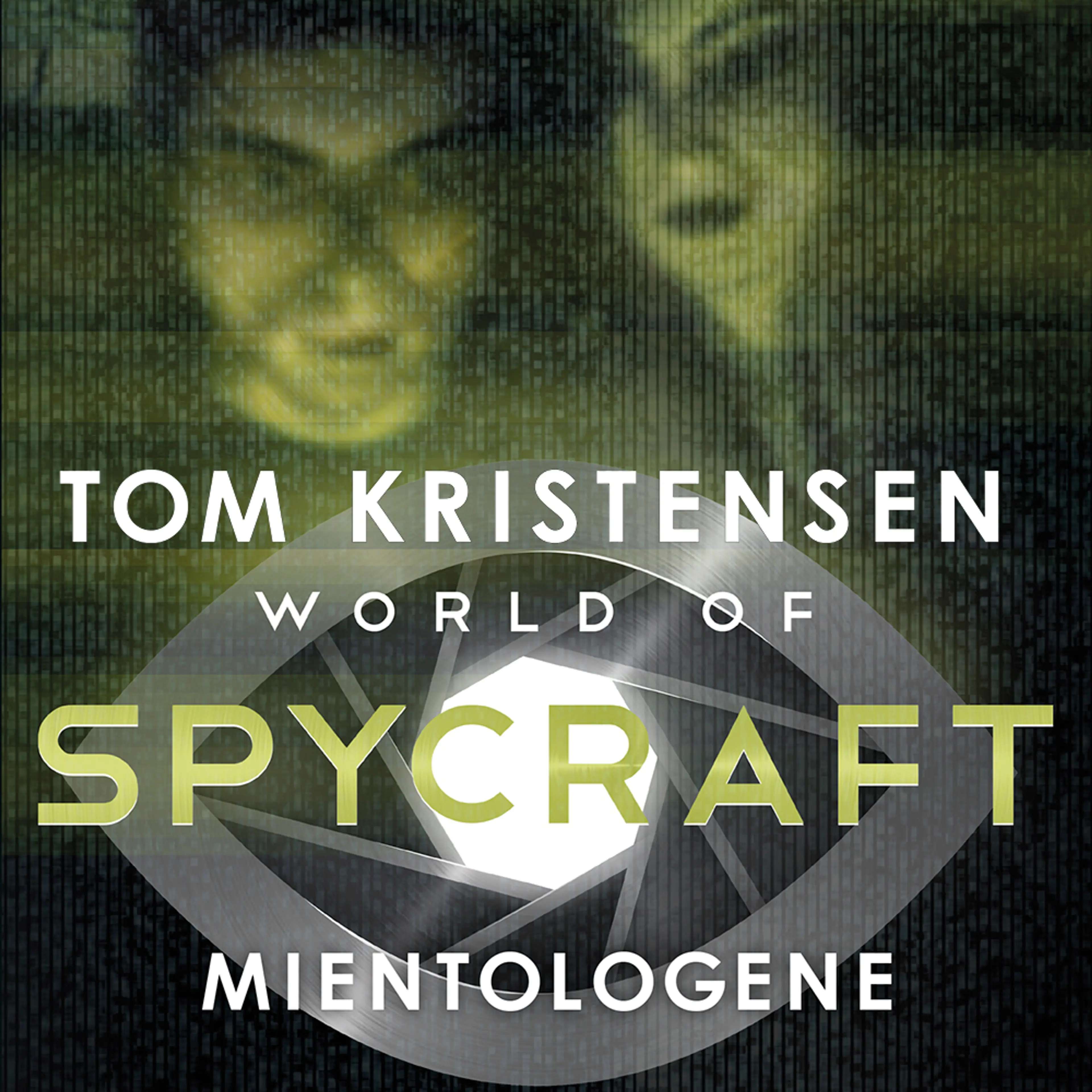 Omslag World of spycraft: Mientologene av Tom Kristensen (Lydbok)