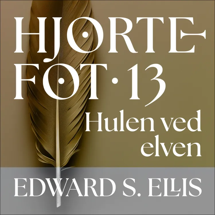 Omslag Hulen ved elven av Edward S. Ellis (Lydbok)