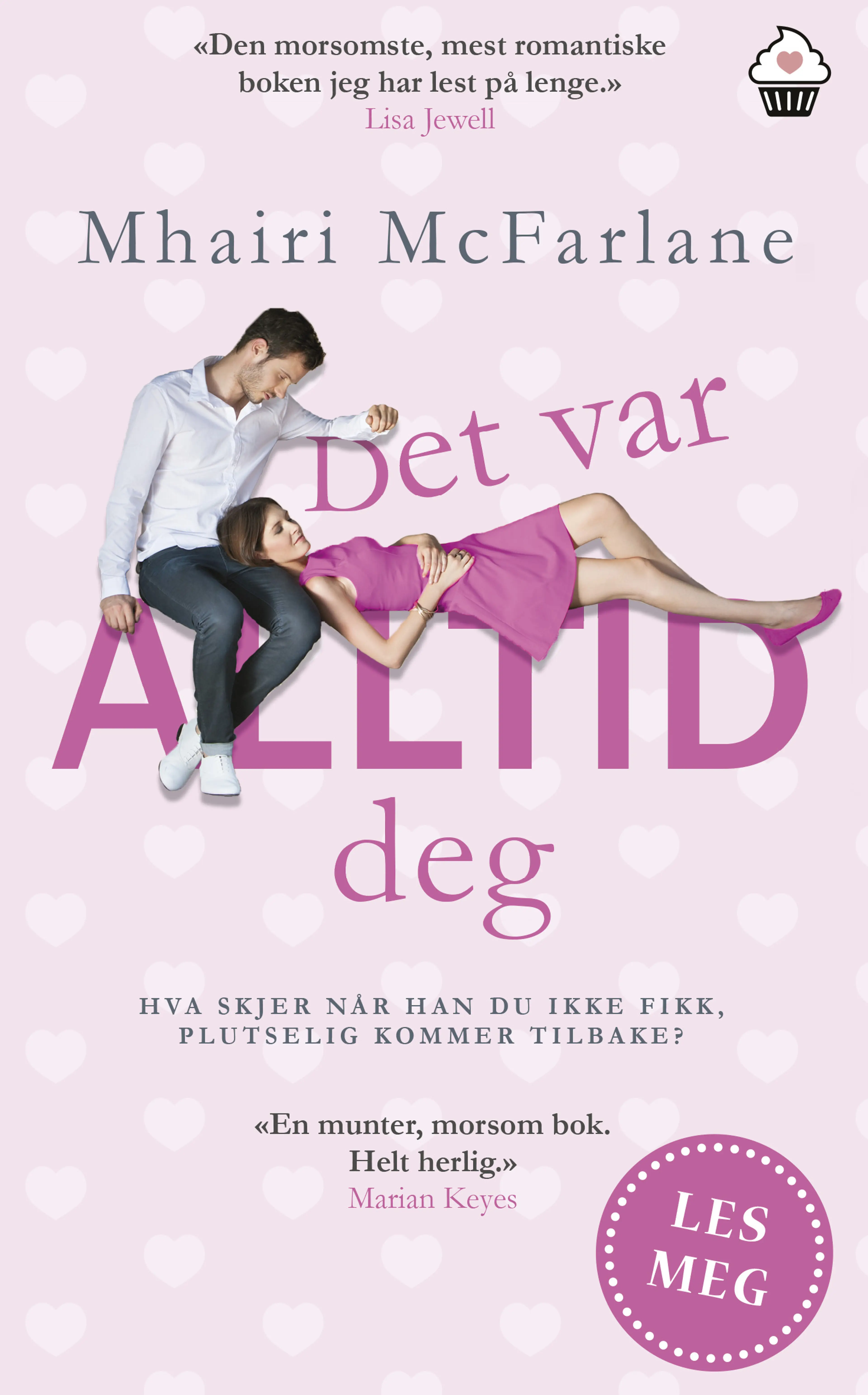 Omslag Det var alltid deg av Mhairi McFarlane (Ebok)