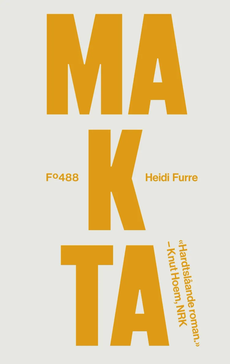 Omslag Makta av Heidi Furre (Heftet)