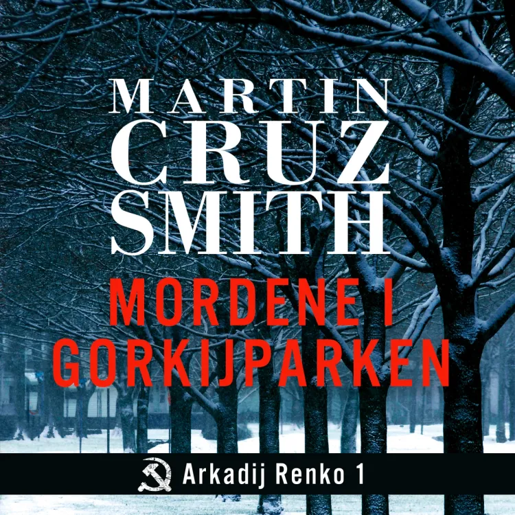 Omslag Mordene i Gorkijparken av Martin Cruz Smith (Nedlastbar lydbok)