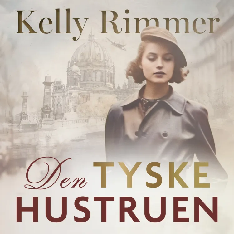 Omslag Den tyske hustruen av Kelly Rimmer (Lydbok)